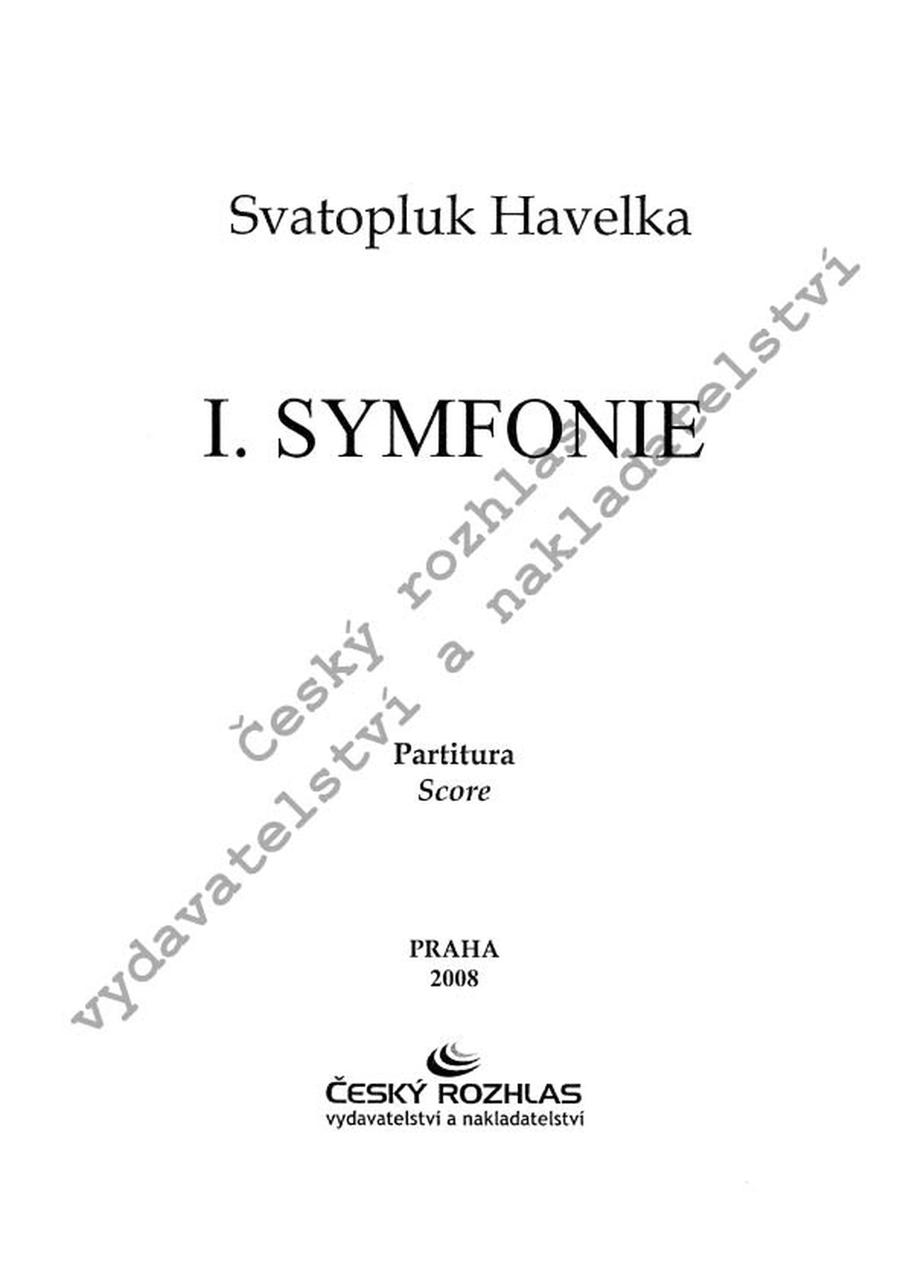 Noty Svatopluk Havelka Symfonie č. 1 — Radiotéka